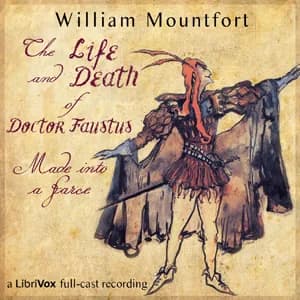 Life and Death of Doctor Faustus Made into a Farce