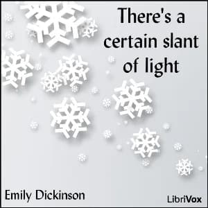 There's a certain slant of light