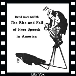 Rise and Fall of Free Speech in America