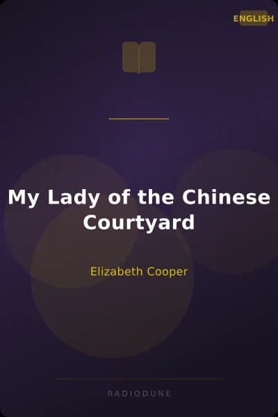 My Lady of the Chinese Courtyard