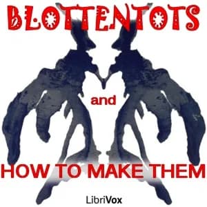 Blottentots and How to Make Them