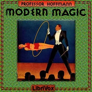 Modern Magic: A Practical Treatise on the Art of Conjuring