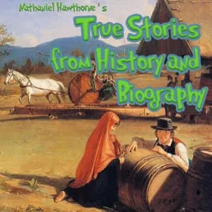 True Stories from History and Biography