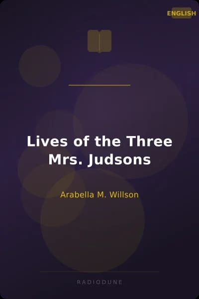 Lives of the Three Mrs. Judsons