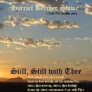 Still, Still, with Thee