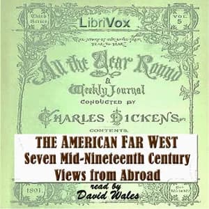 American Far West:  Seven Mid-Nineteenth Century Views From Abroad