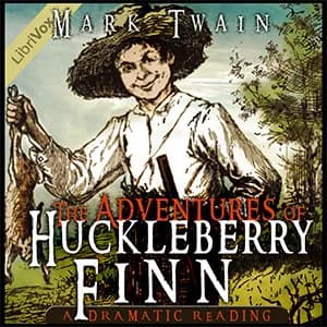Adventures of Huckleberry Finn (Dramatic Reading)