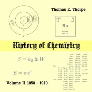 History of Chemistry, Volume II. From 1850-1910