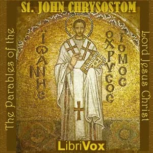 Parables of the Lord Jesus Christ - Commentary on the Gospel of St Matthew