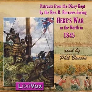 Extracts from a Diary Kept by the Rev. R. Burrows during Heke's War in the North, in 1845