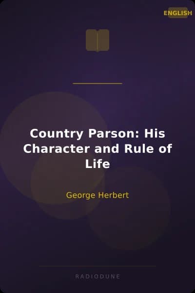 Country Parson: His Character and Rule of Life
