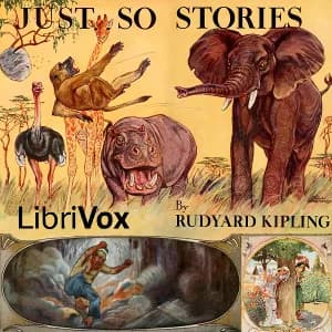 Just So Stories (version 6 Dramatic Reading)