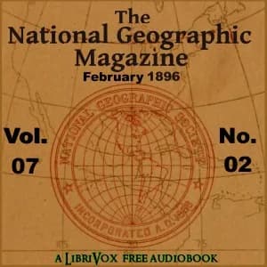 National Geographic Magazine Vol. 07 - 02. February 1896