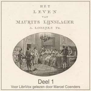 Leven van Maurits Lijnslager deel 1