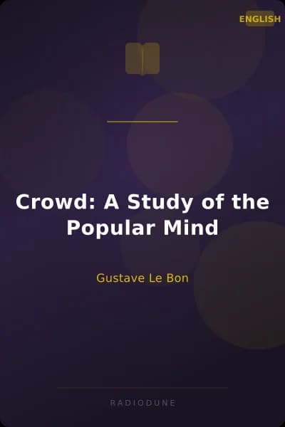 Crowd: A Study of the Popular Mind