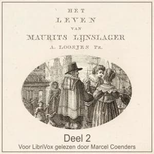 Leven van Maurits Lijnslager deel 2