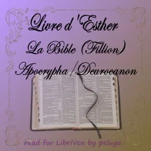 Bible (Fillion) Deuterocanon: Livre d'Esther