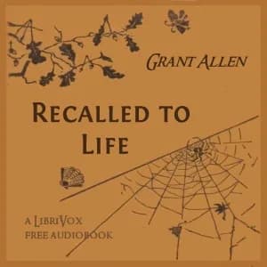 Recalled to Life
