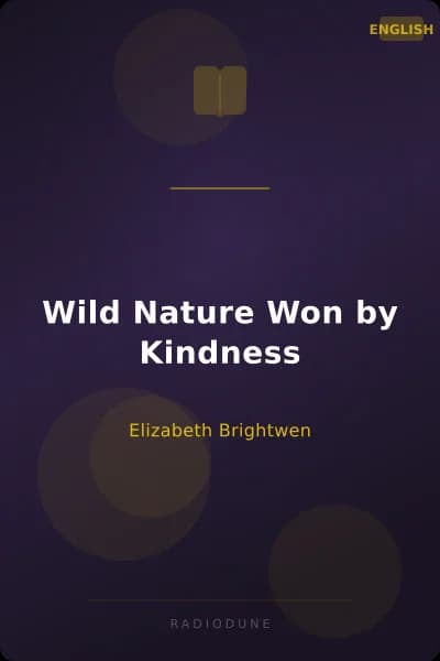 Wild Nature Won by Kindness