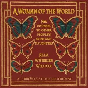 Woman of the World: Her Counsel to Other People's Sons and Daughters