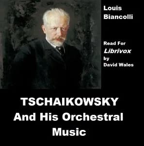 Tschaikovsky And His Orchestral Music