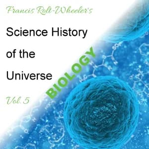 Science - History of the Universe Vol. 5: Biology