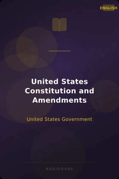 United States Constitution and Amendments