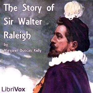 Story of Sir Walter Raleigh (Version 2)