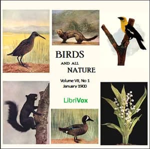 Birds and All Nature, Vol. VII, No 1, January 1900
