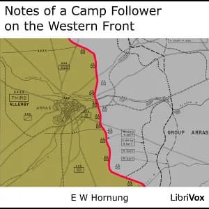 Notes of a Camp Follower on the Western Front