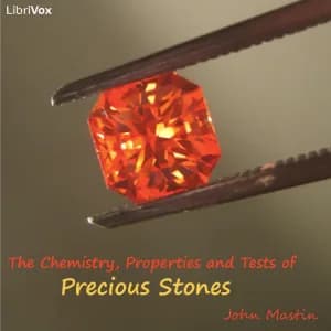 Chemistry, Properties and Tests of Precious Stones