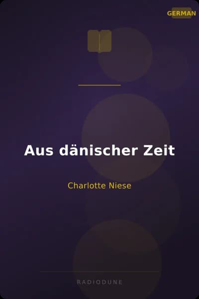 Aus dänischer Zeit