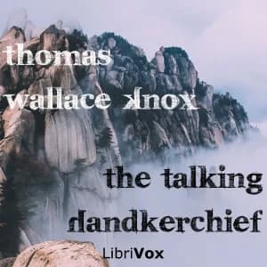 Talking Handkerchief, and Other Stories
