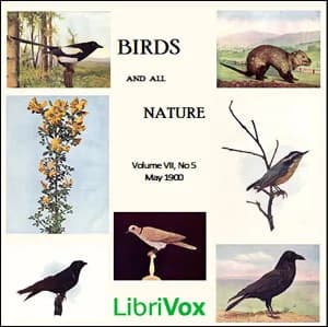 Birds and All Nature, Vol. VII, No 5, May 1900