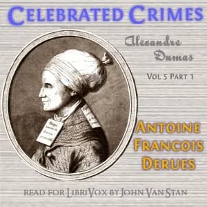 Celebrated Crimes, Vol. 5: Part 1: Desrues