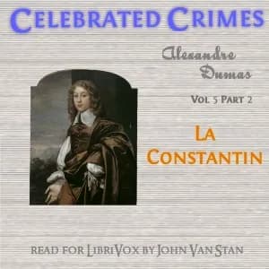 Celebrated Crimes, Vol. 5: Part 2: La Constantin