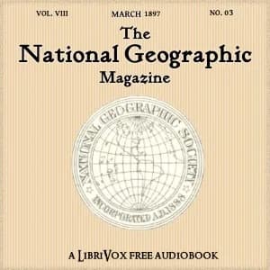National Geographic Magazine Vol. 08 - 03. March 1897
