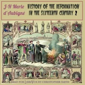 History of the Reformation in the Sixteenth Century, Volume 2