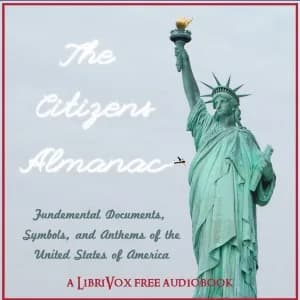 Citizen's Almanac - Fundamental Documents, Symbols, and Anthems of the United States