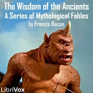 Wisdom of the Ancients, A Series of Mythological Fables