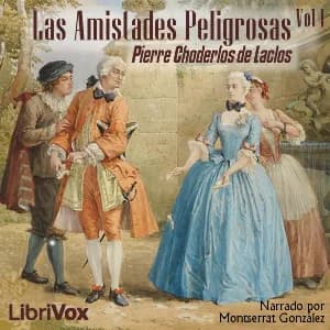 Amistades Peligrosas, Volumen I