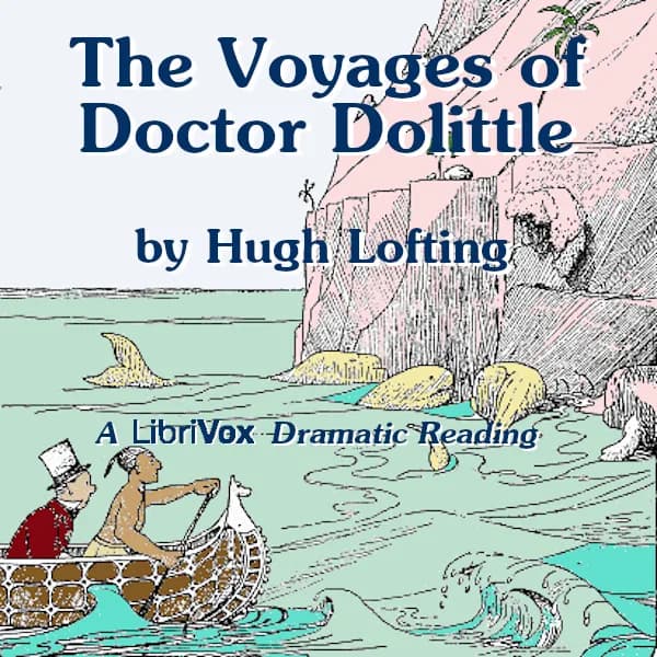 Voyages of Doctor Dolittle (version 3 Dramatic Reading)