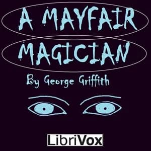 Mayfair Magician; a Romance of Criminal Science