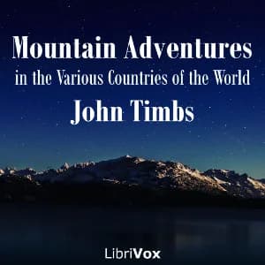 Mountain Adventures in the Various Countries of the World