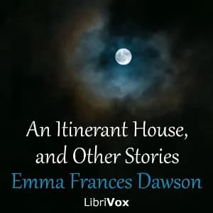 Itinerant House, and Other Stories