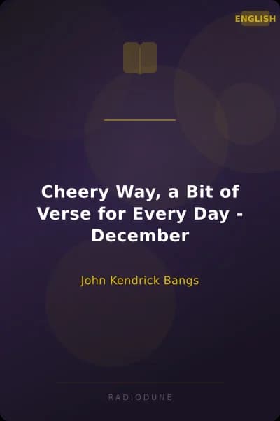Cheery Way, a Bit of Verse for Every Day - December