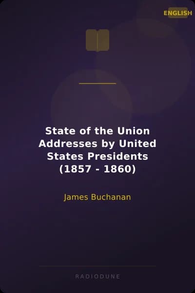 State of the Union Addresses by United States Presidents (1857 - 1860)