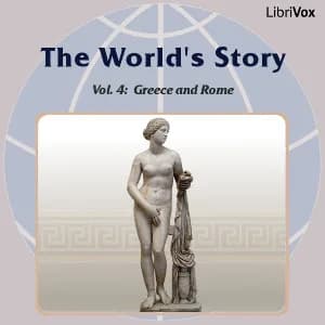 World’s Story Volume IV: Greece and Rome