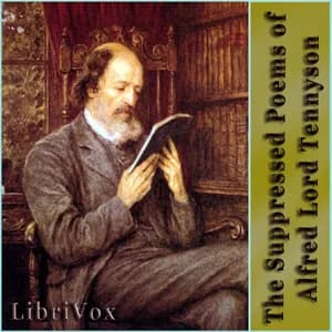 Suppressed Poems of Alfred Lord Tennyson