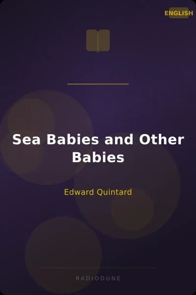 Sea Babies and Other Babies